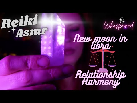 Reiki ASMR| New Moon In Libra~ Inner healing for Relationship harmony