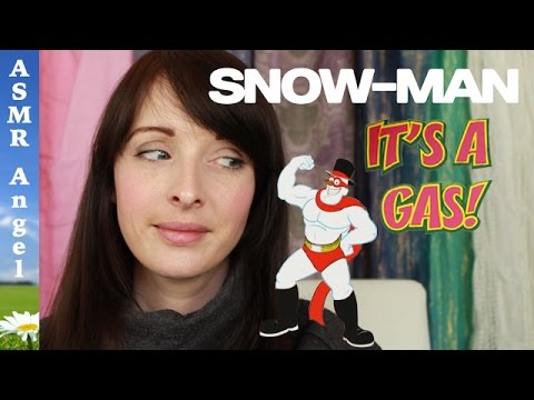 ASMR for Children | It's a Gas - Snow-Man