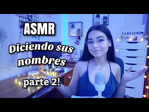 ASMR CON SUS NOMBRES PARTE 2!🤩 | ASMR en español | ASMR para dormir | Pandasmr
