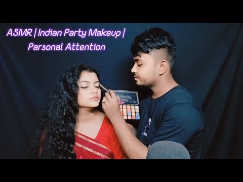 ASMR | Indian Party Makeup | Parsonal Attention