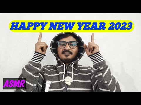 THE BEST ASMR VIDEO EVER| WISHING YOU HAPPY NEW YEAR 2023 @asmrsunjoy
