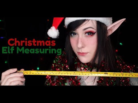 ASMR Christmas Elf Measuring
