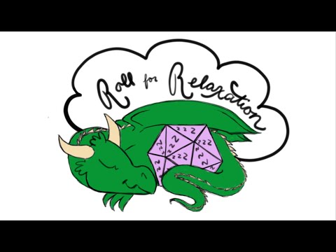 ASMR D&D Podcast, Roll for Relaxation Ep. 3: The Episode Where it Starts to Get Crazy (with recaps)