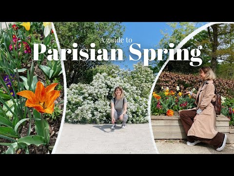 Spring in Paris 🌹 A guide to enjoying its best locations / Daily Life Parisian Vlog