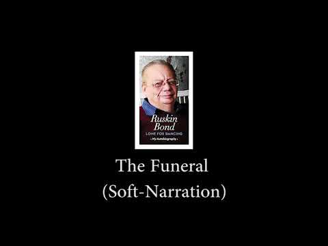 Ruskin Bond- The Funeral | Soft Indian Narration (ASMR)