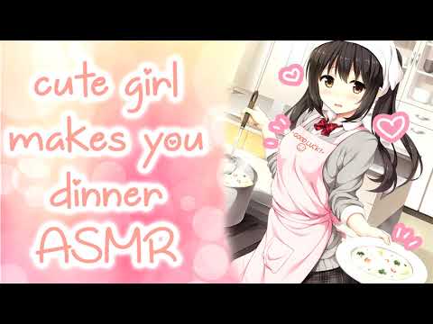 ❤︎【ASMR】❤︎ Cute Girl Invites You Over & Makes You Dinner