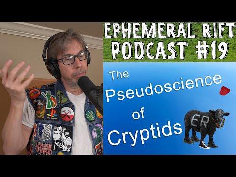 ERP #19 - The Pseudoscience of Cryptozoology (Bigfoot & Other Cryptids)