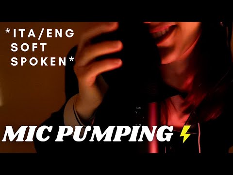 ASMR - MIC PUMPING ONLY, for your TINGLES AT ANOTHER LEVEL | ITA/ENG Soft Spoken