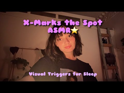 X-Marks the Spot: visual triggers and whispers for sleep🐮🌙 💤