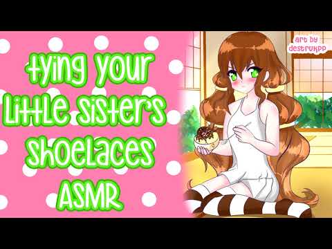 ❤︎【ASMR】❤︎ Tying Your Little Sister's Shoelaces