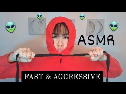 ASMR: FAST & AGGRESSIVE 👽🔊