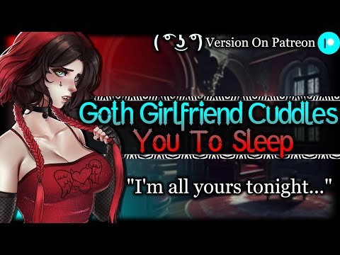 Your Shy Goth Girlfriend Cuddles You To Sleep [Needy] [Personal Attention] | ASMR Roleplay /F4A/