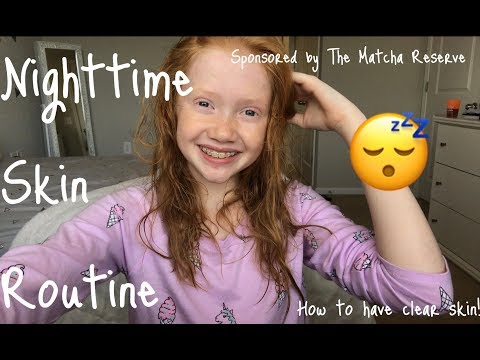 My Night Time Skin Routine ❤️💞 +Awesome Matcha Mud Mask