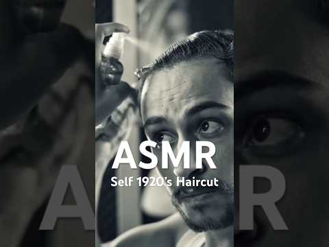 #ASMR Self 1920’s Haircut