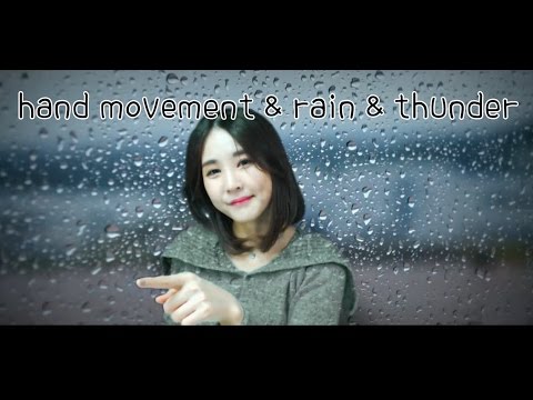 ASMR/hand movement & rain + thunder sounds / no talking