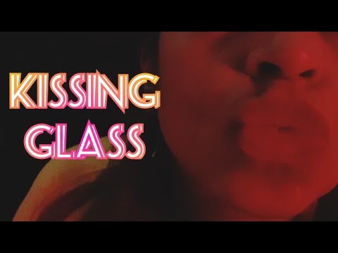 ASMR Kissing Glass
