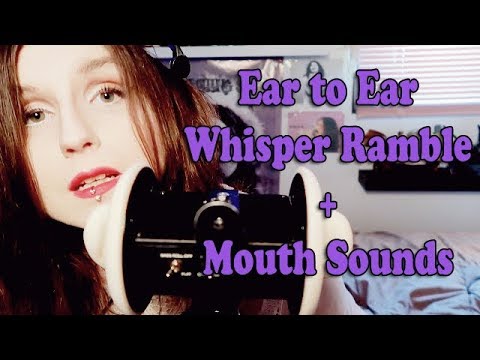[ASMR] Ear-to-Ear Soft Random Whisper Ramble (Mouth Sounds)
