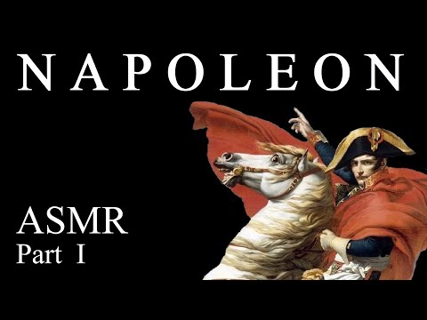 ASMR Bedtime Story - Napoleonic Wars / The Rise of Napoleon (Part 1)