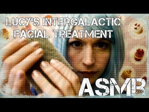ASMR RP. Lucy's Intergalactic Facial Treatment