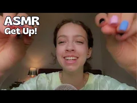 Helping You Get Out of Bed ASMR (quiet+slow to fast+loud)