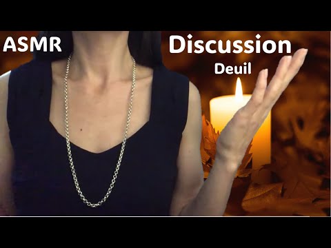 [ ASMR discussion ] Gérer un deuil et l'absence
