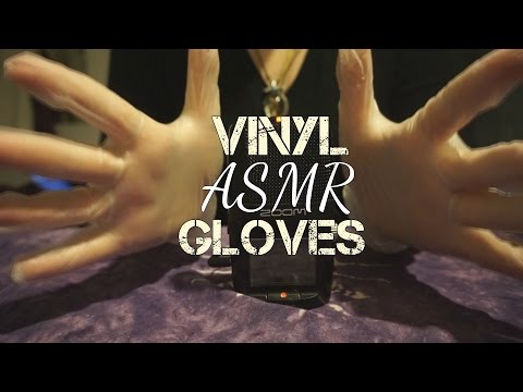 ASMR Glove Series: Vinyl Gloves- No Talking