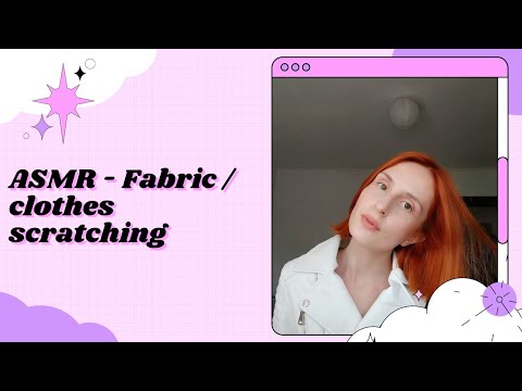 ASMR - Fabric / clothes scratching ❤️