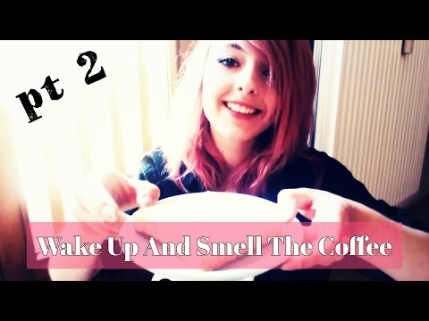 Wake Up And Smell The Coffee! Part 2 [ASMR] Coffee + Toast + Boop!