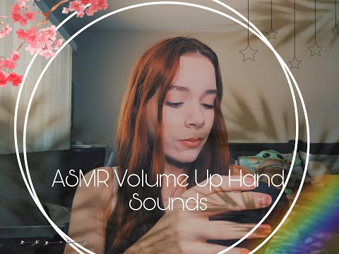 ASMR~ VOLUME UP HAND SOUNDS (SPANISH)
