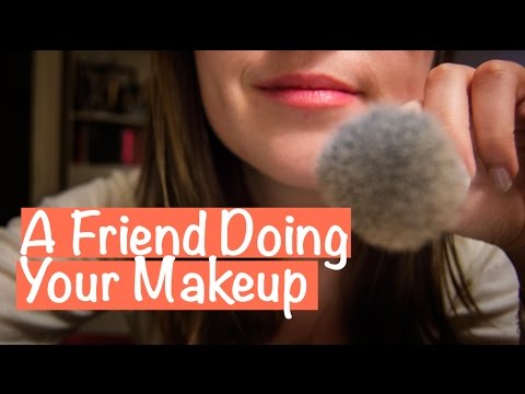 Best Friend Does Your Makeup Roleplay 💄 ASMR | brushing, close whispering, face touching