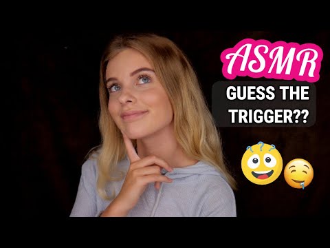 ASMR Guess The Trigger!