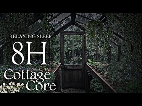 8 Hours Rain Sounds | In the Greenhouse ◈ Cottage Core Aesthetic ASMR Ambience ◈ Nature & Soft Music