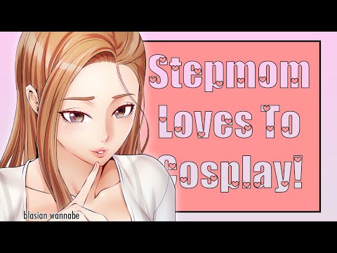 ASMR ✧ Stepmom loves to cosplay ✧ [F4M] | Step Mommy Roleplay [♡Binaural♡] [♡Meowing♡]