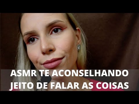 ASMR TE ACONSELHANDO JEITO DE FALAR -  Bruna ASMR