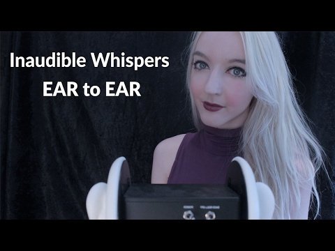 ASMR Unintelligible & Inaudible Whisper EAR to EAR (Mouth Sounds, Tapping, Binaural)
