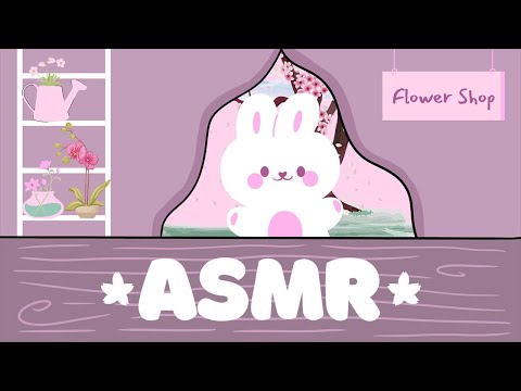 ASMR | Whiskers and Blooms: A Bunny's Flower Shop Adventure 🌸