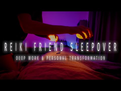 Reiki Friend Sleepover Transformation Session | Deep Work | Role Play Style
