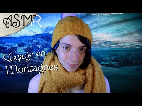 Voyage ASMR : Montagnes majestueuses - ASMR Français
