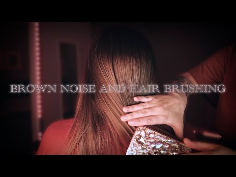 ASMR 432hz Brown Noise and Hair Brushing NO TALKING 😴 for DEEP Relaxation, Focus and Sleep