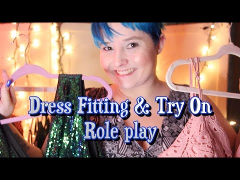 Dress Fitting & Try On [ASMR] Role Play