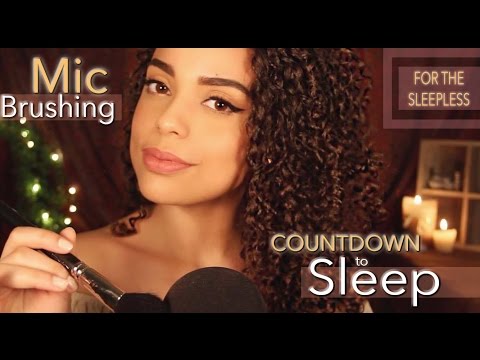 ASMR Mic Brushing + Countdown to SLEEP 😴 (for the SLEEPLESS)