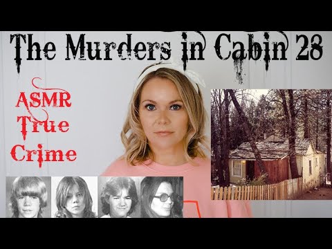 ASMR True Crime | The Keddie Murders in Cabin 28 | Mystery Monday