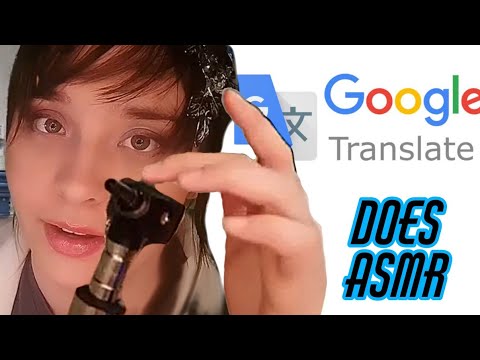 ASMR Google Translate Does Your Ear Exam