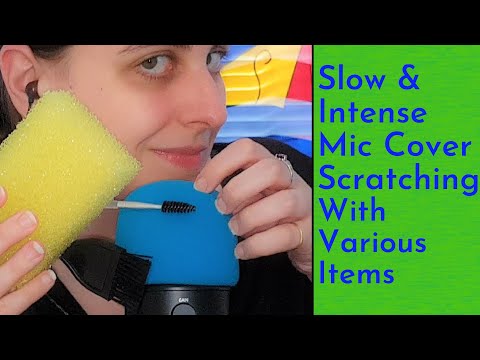 ASMR Slow Intense Mic Cover Scratching With Various Items, Which Is Your Fav? Nails, Spoolie, Sponge