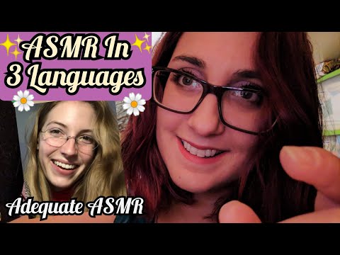 ASMR Languages ~ Whispering in French, Spanish, English + Tingly Sounds (w/ Adequate ASMR)