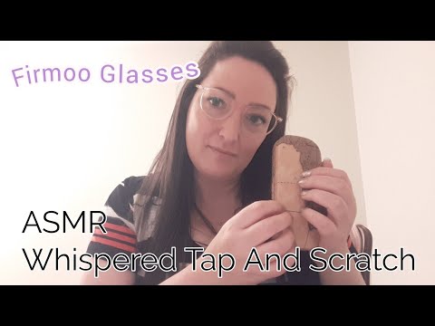 ASMR Whispered Tap And Scratch (Firmoo Glasses)
