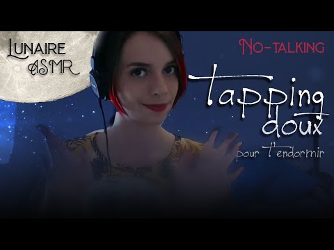 Tapping doux pour t'endormir - No talking - ASMR Français
