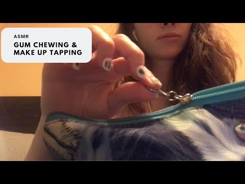 ASMR | Gum Chewing and Make up Tapping