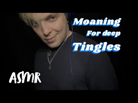 ASMR Male Moaning - Deep Relaxation and Tingles