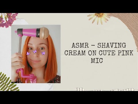 ASMR - Shaving cream on mic ❤️